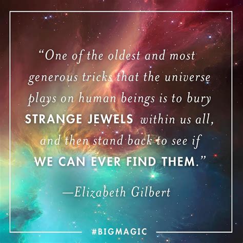 elizabeth gilbert frases|Big Magic Quotes by Elizabeth Gilbert